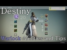 Destiny - Warlock Abilities and Tips 