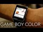 Game Boy Color on Android Wear