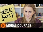 How to call out your friends' sexist jokes (ft. Hannah Witton)