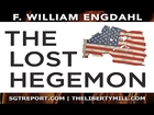 THE LOST HEGEMON: NWO From Clinton To Trump -- F. William Engdahl