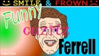 Funny Cuzitz Ferrell