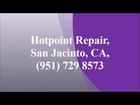 Hotpoint Repair, San Jacinto, CA, (951) 729 8573