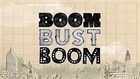 Boom Bust Boom Trailer