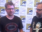 Comic-Con 2015: Justin Roiland and Dan Harmon on RICK AND MORTY