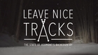 Leave Nice Tracks Teaser