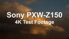 Sony PXW-Z150 Test Footage