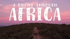 A Drone Through Africa