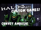 CONVOY AMBUSH (Halo 3 Custom Games!)