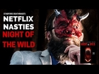 STABFORD DEATHRAGE'S NETFLIX NASTIES: Night of the Wild (2015)