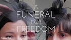 A Funeral for Freedom