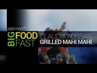 The Ocean's Most Delicious Fish Is One Simple Recipe Away - Try Claudia Fossa's Grilled Mahi Mahi