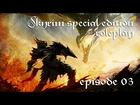 Skyrim Special Edition Roleplay - Episode 3
