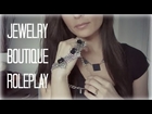 ASMR JEWELRY BOUTIQUE ROLE PLAY Whispering & Soft Sounds