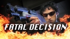 Fatal Decision: Big Guns, No Budget