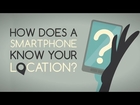 How does your smartphone know your location? - Wilton L. Virgo