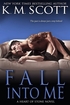 Fall Into Me ~ Book #2 in The Heart of Stone Series