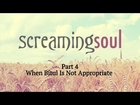 When Bitul Is Not Appropriate - Screaming Soul P4 - Rabbi Manis Friedman