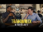 Trainwreck - In Theaters July 17 (TV Spot 7) (HD)