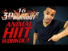 60 Min. BEAST MODE - Animal Themed HIIT Workout + Abs  | Day 16 - 30 Day Full Body Burnout Vol. 3