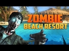 ZOMBIE BEACH RESORT ★ Call of Duty Zombies (Zombie Games)