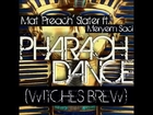 Mat 'Preach' Slater ft. Meryem Saci - Pharaoh Dance (Witches Brew) Official Preview