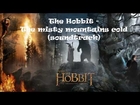 The Hobbit - The misty mountains cold (soundtrack) + download in description