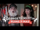 George R.R. Martin Ruins Christmas
