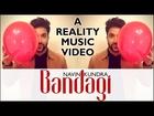 BANDAGI -  Navin Kundra - Official Video