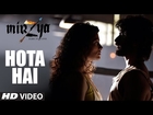 HOTA HAI Video Song | MIRZYA | Shankar Ehsaan Loy | Rakeysh Omprakash Mehra | Gulzar | T-Series
