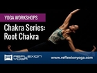 Yoga Classes - Root Chakra Video with Erin Wimert