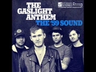 The Gaslight Anthem - The '59 Sound (2008) [Full Album]