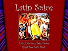 02 Latin Spice featuring royalty free music but Kevine MacLeod and Dan O'Connor of dano songs