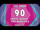 90 Facts about the '90s - mental_floss - List Show (Ep. 237)