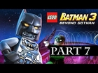 Lego Batman 3 Beyond Gotham Walkthrough Part 7 No Commentary Gameplay