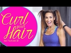 How to Go From Sweaty Gross Pony Tail to Perfect Curled Hair  with Natalie Jill!