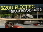 CHEAP Electric Skateboard Part 3 - $200 #Alouette Electric Skateboard Review