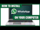 how to install Whatsapp on your computer - [WHATSAPP] FULL HD 2015