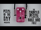 Animals Pedal Rust Rod Fuzz Guitar Effects Pedal Demo Video