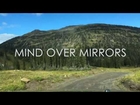Mind Over Mirrors – Undying Color (Album Trailer)
