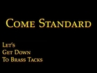 Come Standard | Let's Get Down to Brass Tacks Ep. 46