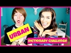URBAN DICTIONARY CHALLENGE! (with Shane Dawson)