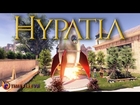 Hypatia : A New World Where Anything is Possible