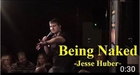 Being Naked - Jesse Huber
