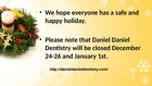 Daniel Daniel Dentistry_Have a Merry Christmas and a Happy New year
