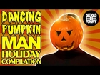 Pumpkin Dance Holiday Compilation | Dancing Pumpkin Man