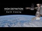 High Definition Earth Viewing - Journey to the Space Station