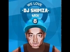 DJ Shimza 'We Love DJ Shimza 8th Mix' 2014