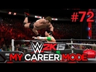 WWE 2K15 My Career Mode - Ep. 72 - 