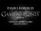 GAME of THRONES - Season 3 ~ Complete History & Lore Animated Shorts (The Boss Owl Edition)