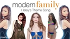 MODERN FAMILY THEME SONG - HALEY PARODY & FUNNY MOMENTS